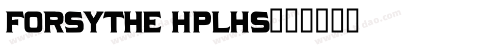 Forsythe HPLHS字体转换
